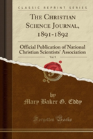 Christian Science Journal, 1891-1892, Vol. 9