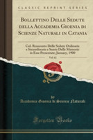 Bollettino Delle Sedute Della Accademia Gioenia Di Scienze Naturali in Catania, Vol. 62