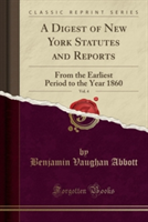 Digest of New York Statutes and Reports, Vol. 4