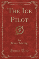 Ice Pilot (Classic Reprint)