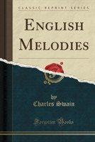 English Melodies (Classic Reprint)