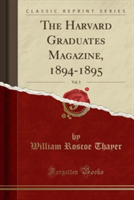 Harvard Graduates Magazine, 1894-1895, Vol. 3 (Classic Reprint)