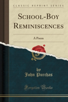 School-Boy Reminiscences
