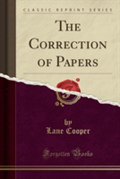 Correction of Papers (Classic Reprint)