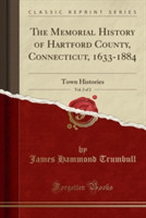 Memorial History of Hartford County, Connecticut, 1633-1884, Vol. 2 of 2