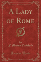 Lady of Rome (Classic Reprint)