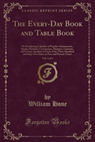 Every-Day Book and Table Book, Vol. 3 of 3