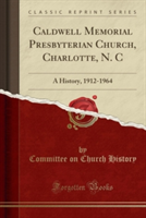 Caldwell Memorial Presbyterian Church, Charlotte, N. C