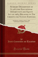 Summary Description of S. 528 (the Educational Opportunity and Equity Act of 1983) Relating to Tax Credits for Tuition Expenses