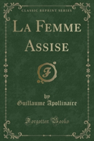 Femme Assise (Classic Reprint)