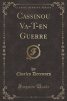 Cassinou Va-T-En Guerre (Classic Reprint)
