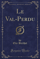 Val-Perdu, Vol. 2 (Classic Reprint)