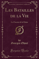 Les Batailles de La Vie