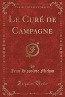 Cure de Campagne, Vol. 2 (Classic Reprint)