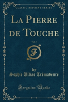 Pierre de Touche, Vol. 2 (Classic Reprint)