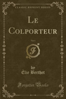 Colporteur, Vol. 1 (Classic Reprint)