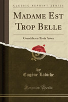 Madame Est Trop Belle