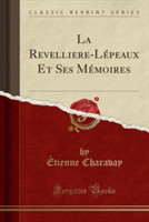 Revelliere-Lepeaux Et Ses Memoires (Classic Reprint)