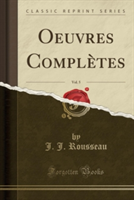 Oeuvres Completes, Vol. 5 (Classic Reprint)