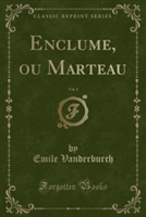 Enclume, Ou Marteau, Vol. 2 (Classic Reprint)