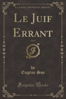 Juif Errant, Vol. 9 (Classic Reprint)