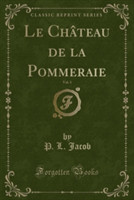 Chateau de La Pommeraie, Vol. 1 (Classic Reprint)