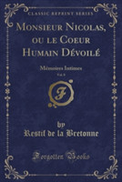 Monsieur Nicolas, Ou Le Coeur Humain Devoile, Vol. 8