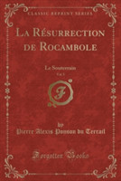 Resurrection de Rocambole, Vol. 5