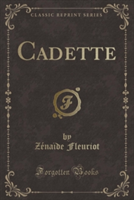Cadette (Classic Reprint)