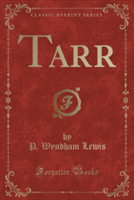 Tarr (Classic Reprint)