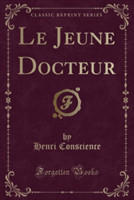 Jeune Docteur (Classic Reprint)