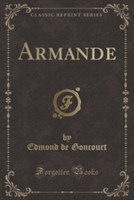 Armande (Classic Reprint)