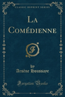 Comedienne (Classic Reprint)