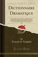 Dictionnaire Dramatique, Vol. 1
