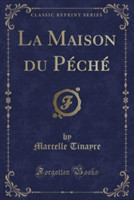 Maison Du Peche (Classic Reprint)