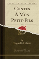 Contes a Mon Petit-Fils, Vol. 1 (Classic Reprint)