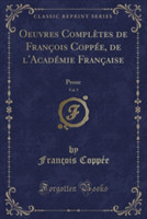 Oeuvres Completes de Francois Coppee, de L'Academie Francaise, Vol. 5