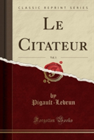 Citateur, Vol. 1 (Classic Reprint)