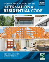Significant Changes to the International Residential Code 2018 Edition
