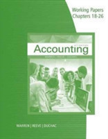  Working Papers, Chapters 18-26 for Warren/Reeve/Duchac's Accounting, 27E