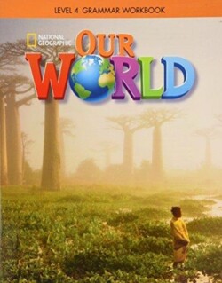 Our World 4: Grammar Workbook (British English)