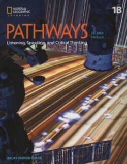 Pathways: Listening, Speaking, and Critical Thinking 1B Split