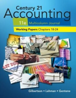  Print Working Papers, Chapters 18-24 for Century 21 Accounting  Multicolumn Journal, 11th Edition