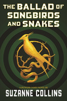 Ballad of Songbirds and Snakes (a Hunger Games Novel)