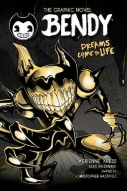 Bendy Graphic Novel: Dreams Come to Life