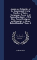 Annals and Antiquities of the Counties and County Families of Wales