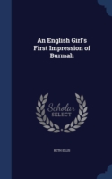 English Girl's First Impression of Burmah