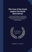 Case of the South Against the North [Microform]