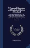 Financial, Monetary, and Statistical History of England