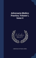 Adversaria Medico Practica, Volume 1, Issue 4